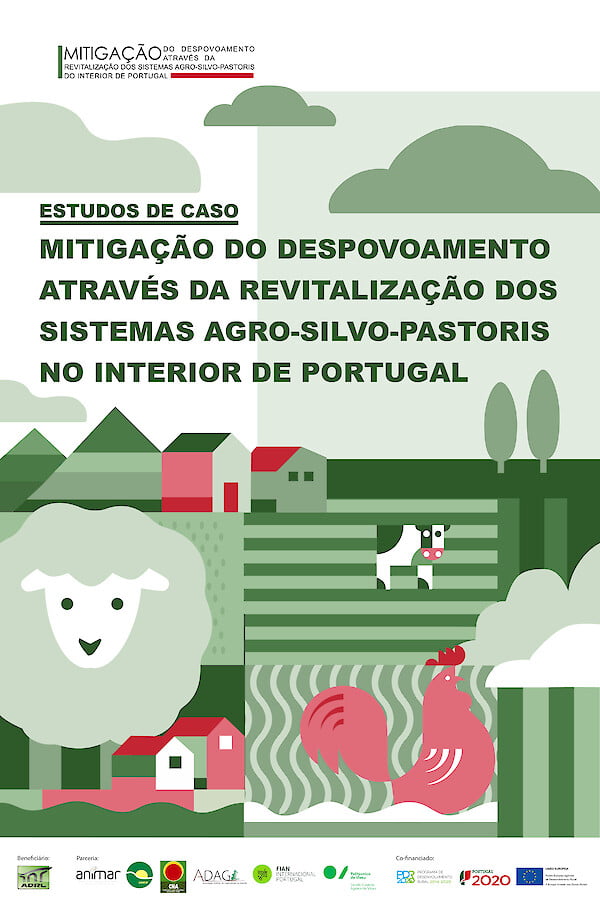 Estudos de Caso – Mitigação do Despovoamento através da Revitalização dos Sistemas Agro-silvo-pastoris no interior de Portugal